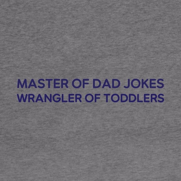 Master of dad jokes by Creative Ladybird Designs